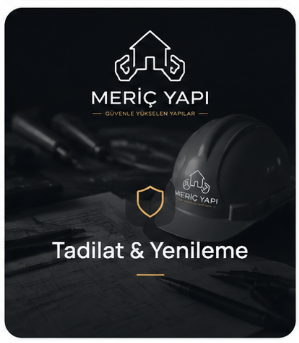 Tadilat & Yenileme